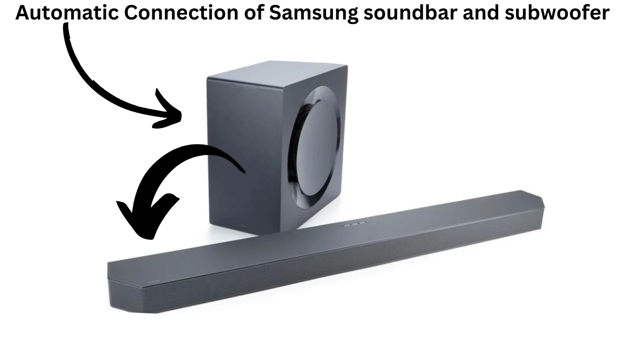 Link Samsung Soundbar and Subwoofer Automatically