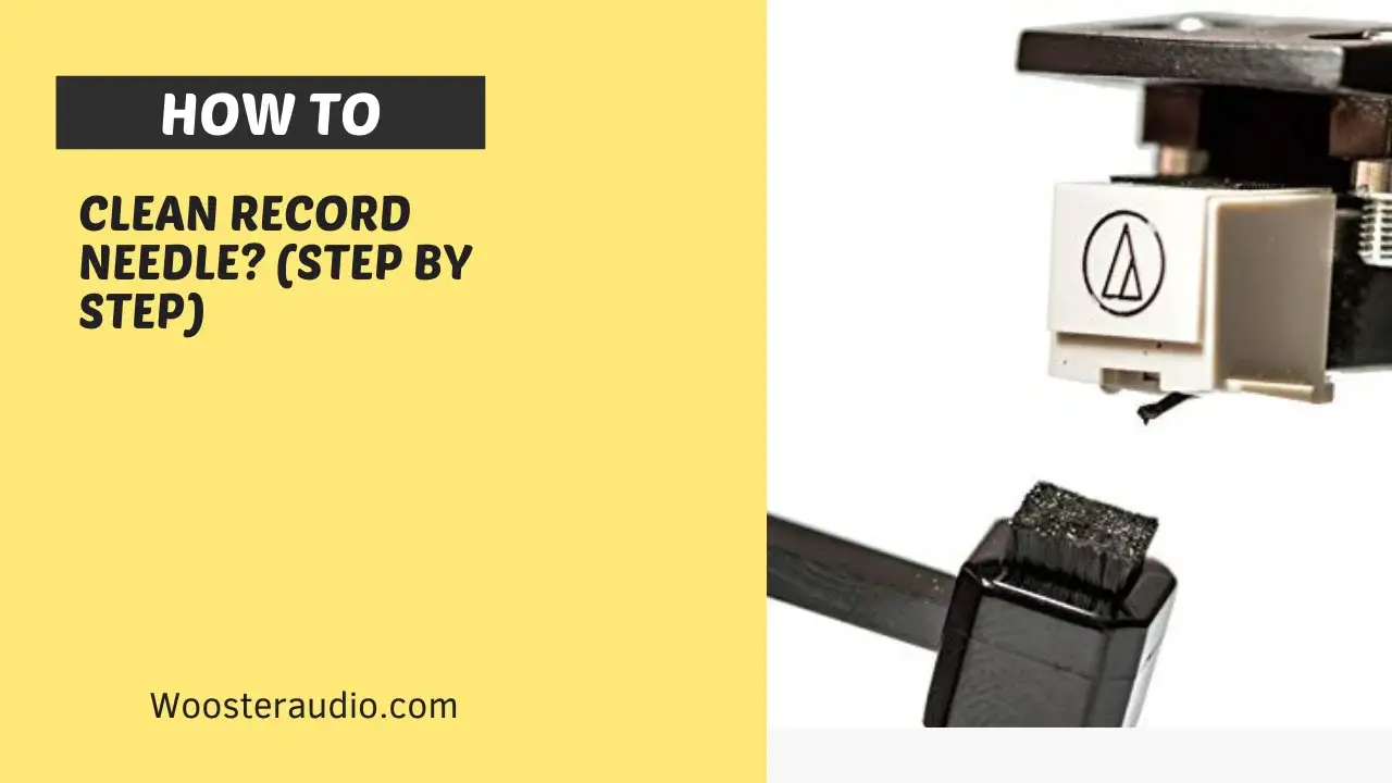How To Clean Record Needle