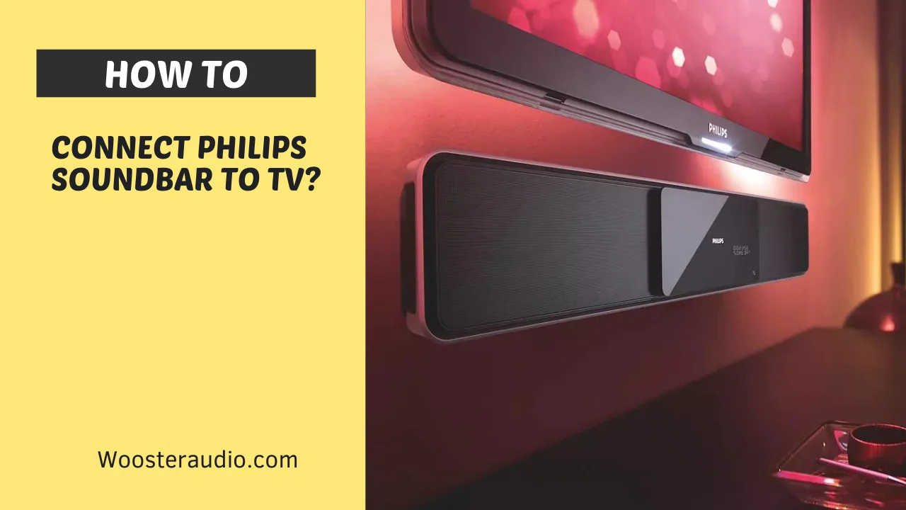 How To Connect Philips Soundbar To Tv